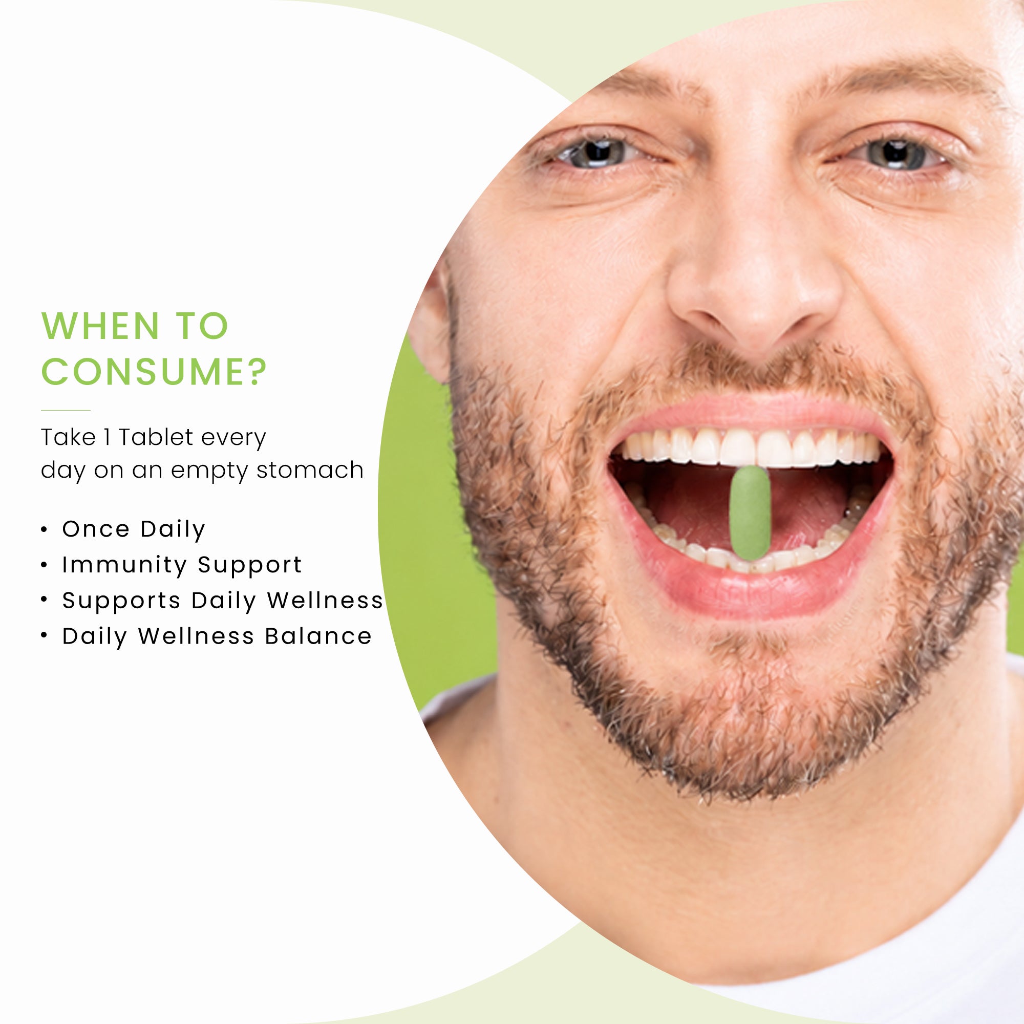 Man taking one green Ageliss daily multivitamin supplement tablet on an empty stomach for daily wellness support.